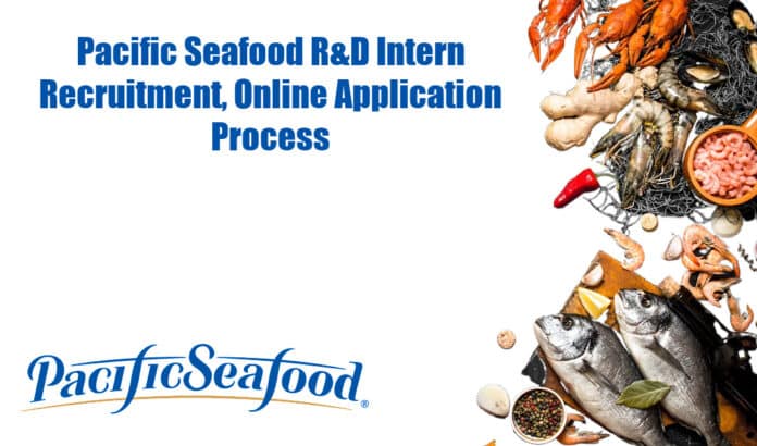 Pacific Seafood R&D Intern