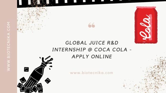Global Juice R&D Internship @ Coca Cola - Apply Online