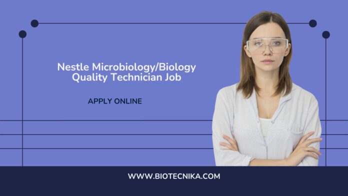 Nestle Microbiology/Biology Quality Technician Job