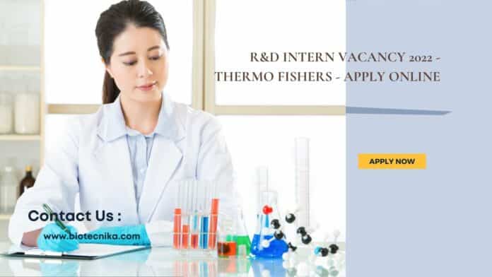 R&D Intern Vacancy 2022 - Thermo Fishers - Apply Online