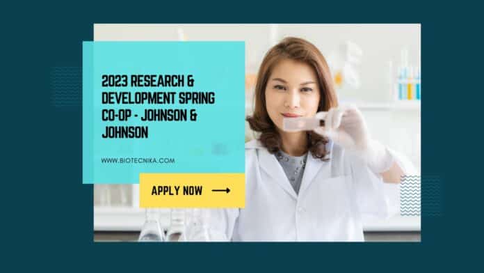 2023 Research & Development Spring Co-Op - Johnson & Johnson