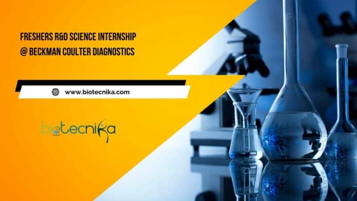 Freshers R&D Science Internship @ Beckman Coulter Diagnostics