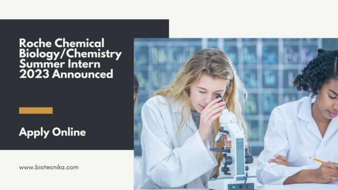Roche Chemical Biology/Chemistry Summer Intern 2023 Announced