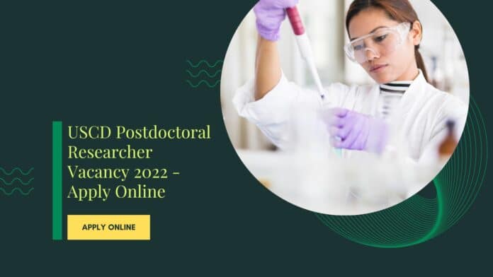 USCD Postdoctoral Researcher Vacancy 2022 - Apply Online