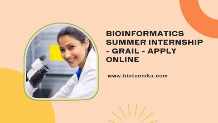 Bioinformatics Summer Internship - GRAIL - Apply Online