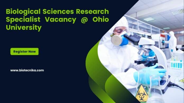 Biological Sciences Research Specialist Vacancy @ Ohio University