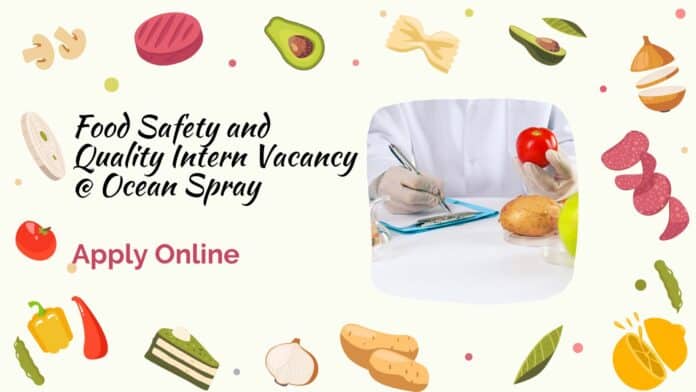 Food Safety and Quality Intern Vacancy @ Ocean Spray - Apply Online