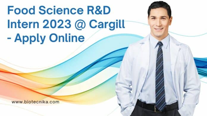 Food Science R&D Intern 2023 @ Cargill - Apply Online