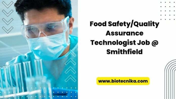 Food Safety/Quality Assurance Technologist Job @ Smithfield