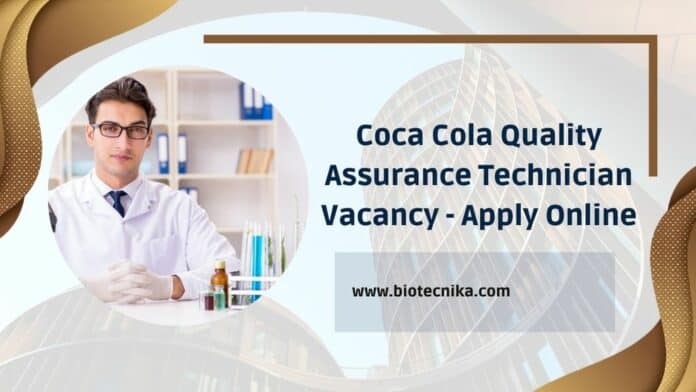 Coca Cola Quality Assurance Technician Vacancy - Apply Online