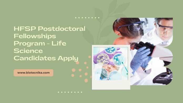 HFSP Postdoctoral Fellowships Program - Life Science Candidates Apply
