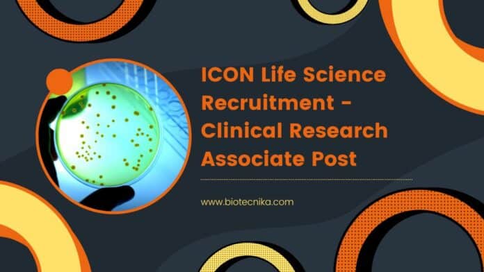 ICON Life Science Recruitment - Clinical Research Associate Post