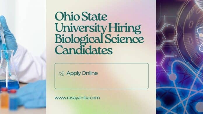 Ohio State University Hiring Biological Science Candidates