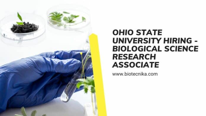 Ohio State University Hiring - Biological Science Research Associate