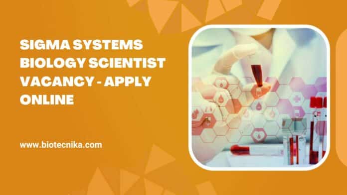 Sigma Systems Biology Scientist Vacancy - Apply Online