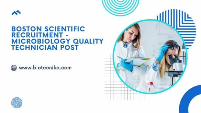 Boston Scientific Recruitment - Microbiology Quality Technician Post