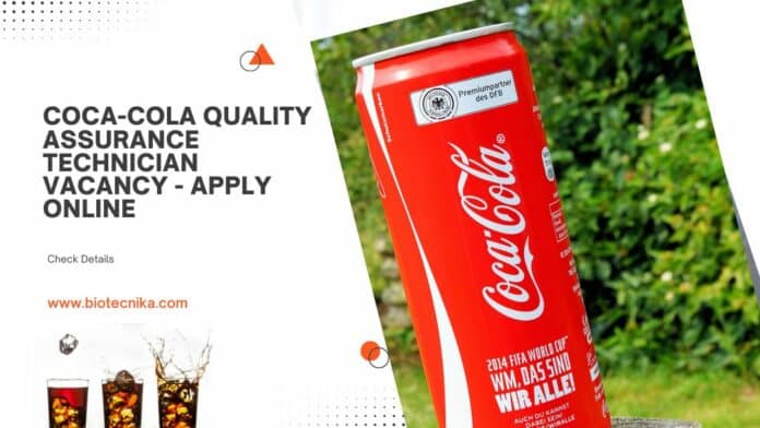 Coca-Cola Quality Assurance Technician Vacancy - Apply Online
