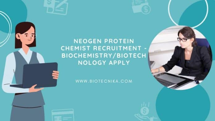Neogen Protein Chemist Recruitment - Biochemistry/Biotechnology Apply