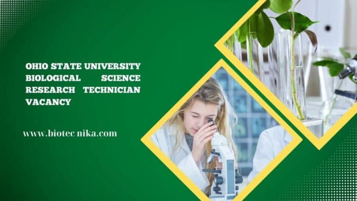 Ohio State University Biological Science Research Technician Vacancy