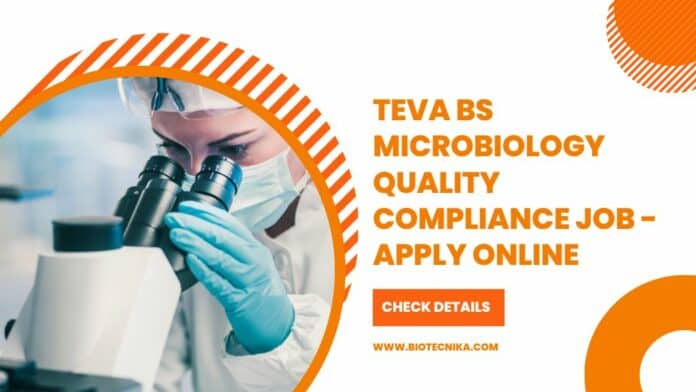 Teva BS Microbiology Quality Compliance Job - Apply Online