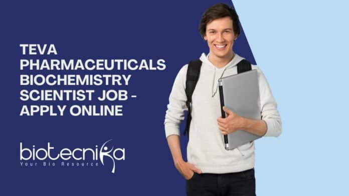Teva Pharmaceuticals Biochemistry Scientist Job - Apply Online (1)
