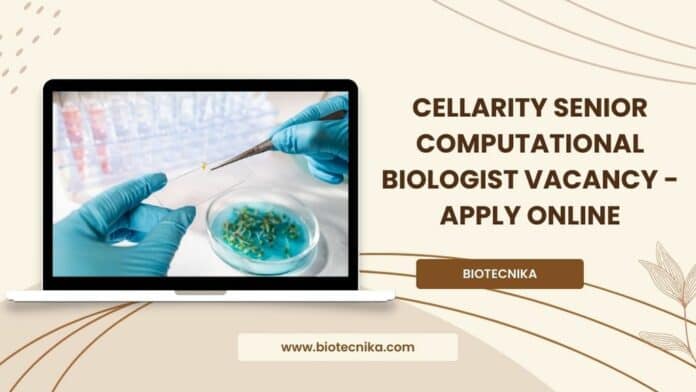 Cellarity Senior Computational Biologist Vacancy - Apply Online