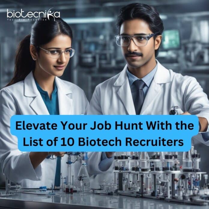 Elevate Your Job Hunt: The Ultimate List of 10 Biotech Recruiters Killing It in 2023