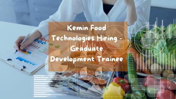 Kemin Food Technologies Hiring - Graduate Development Trainee