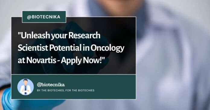 Novartis BS & MS Biology Oncology Research Scientist Job - Apply Online