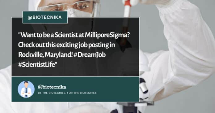 Millipore Sigma Hiring Biochemistry, Biology for Scientist Post