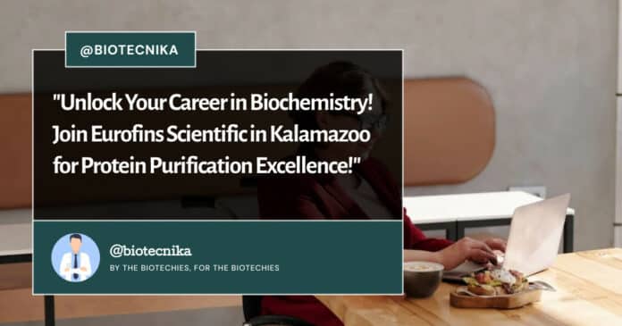 Eurofins Biochemist Protein Production Job Opening - Apply Online