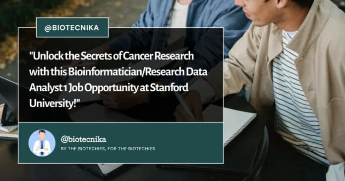 Bioinformatician/Research Data Analyst Job Opportunity at Stanford University!
