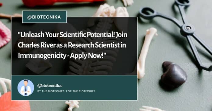 Charles River Research Scientist in Immunogenicity - Apply Now!