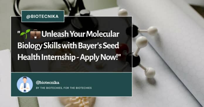 Bayer Seed Health Internship - Apply Now!