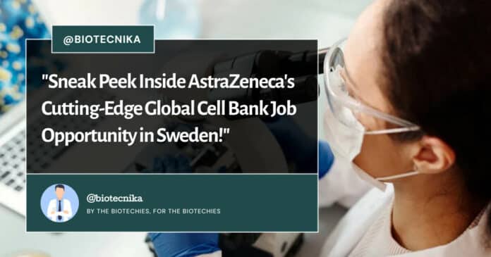 AstraZeneca Global Cell Bank Job