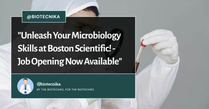 Laboratory Microbiologist at Boston Scientific! - BS Biology & Microbiology Apply Online