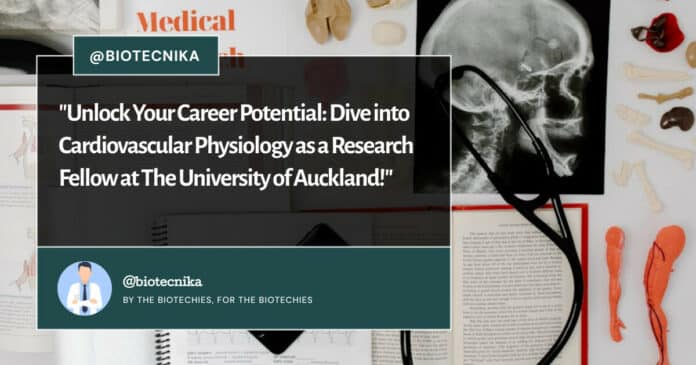 Research Fellow at The University of Auckland! Biomedical Sciences Apply Online