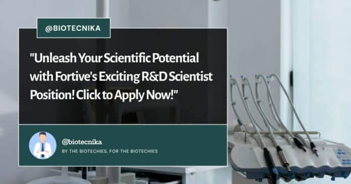 Fortive R&D Scientist Position! BS Microbiology & Biology Apply Now