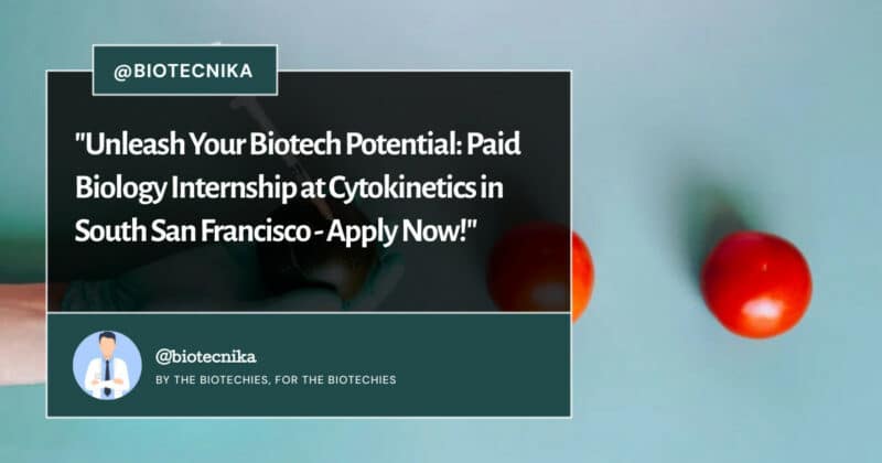 Paid Biology Internship at Cytokinetics in South San Francisco - Apply