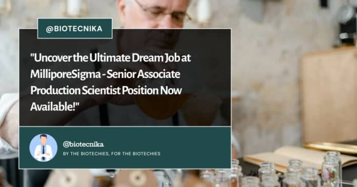 MilliporeSigma Associate Production Scientist Position Available!
