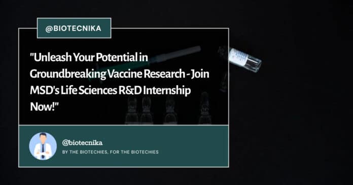MSD Life Sciences R&D Internship - Apply Now