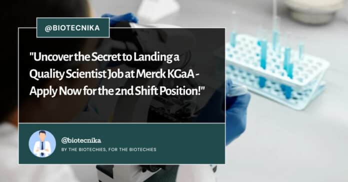 Associate Scientist Job at Merck KGaA - BS Biochem & Biology Apply Now