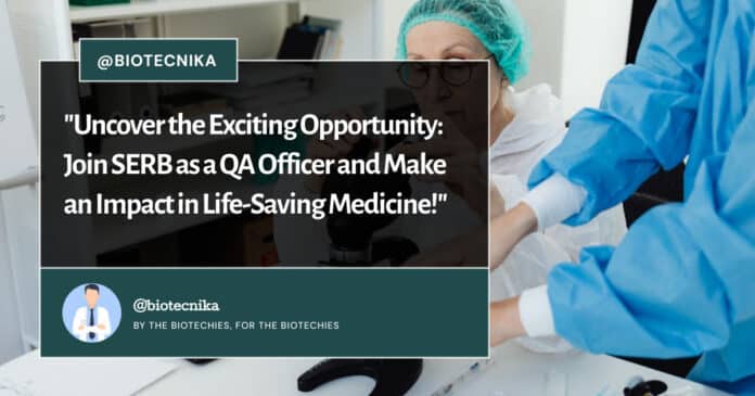 SERB Specialty Pharmaceuticals QA Officer - Apply Now