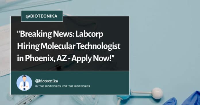 Labcorp Hiring Molecular Technologist - Apply Now!