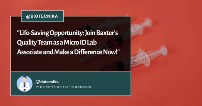 Baxter Quality Lab Associate Job - BS Biology & Microbiology Apply Online