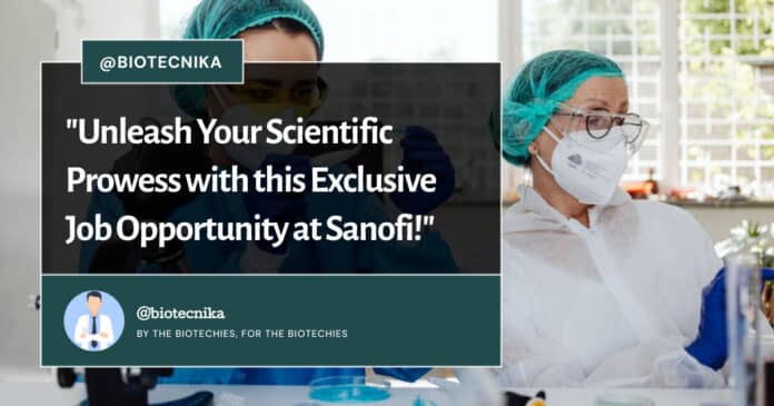 Biochemistry Scientist Jobs at Sanofi - PhD Apply Online