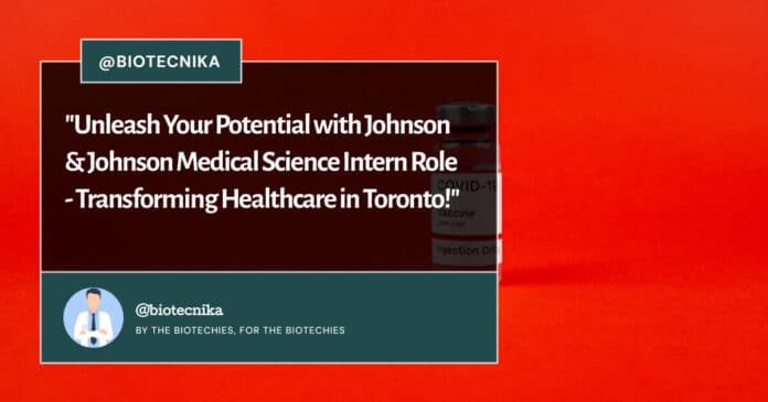 Johnson & Johnson Medical Science Intern Role
