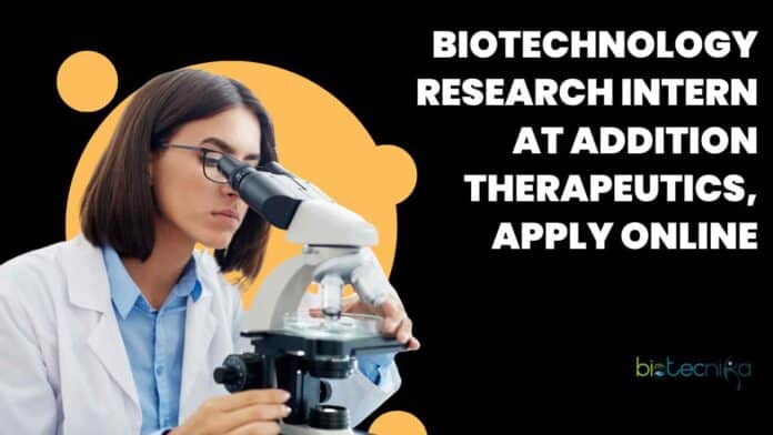 Biotechnology Research Intern at Addition Therapeutics