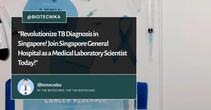 Singapore General Hospital Medical Laboratory Scientist Role - Apply Now