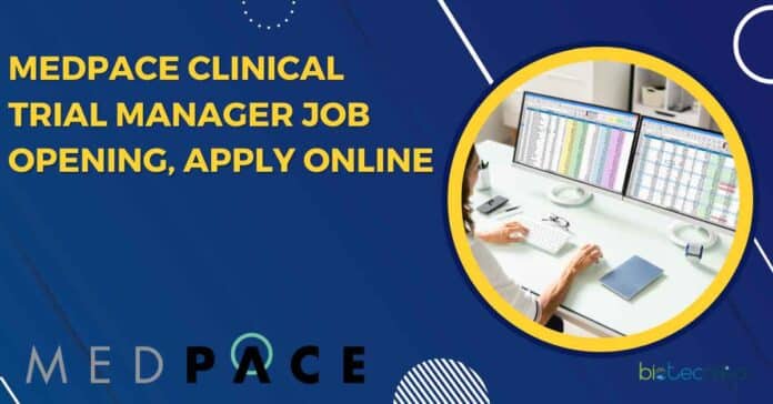 Medpace Clinical Trial Manager Job